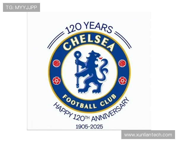 切尔西足球俱乐部历史辉煌与未来展望：从蓝军荣耀到全球影响力的崛起